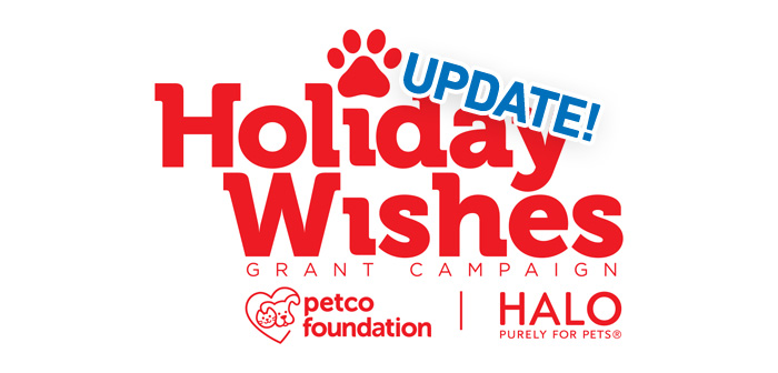 UPDATE! Petco Foundation & Halo, Purely for Pets – Holiday Wishes